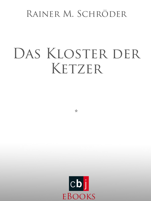 Das Kloster der Ketzer
