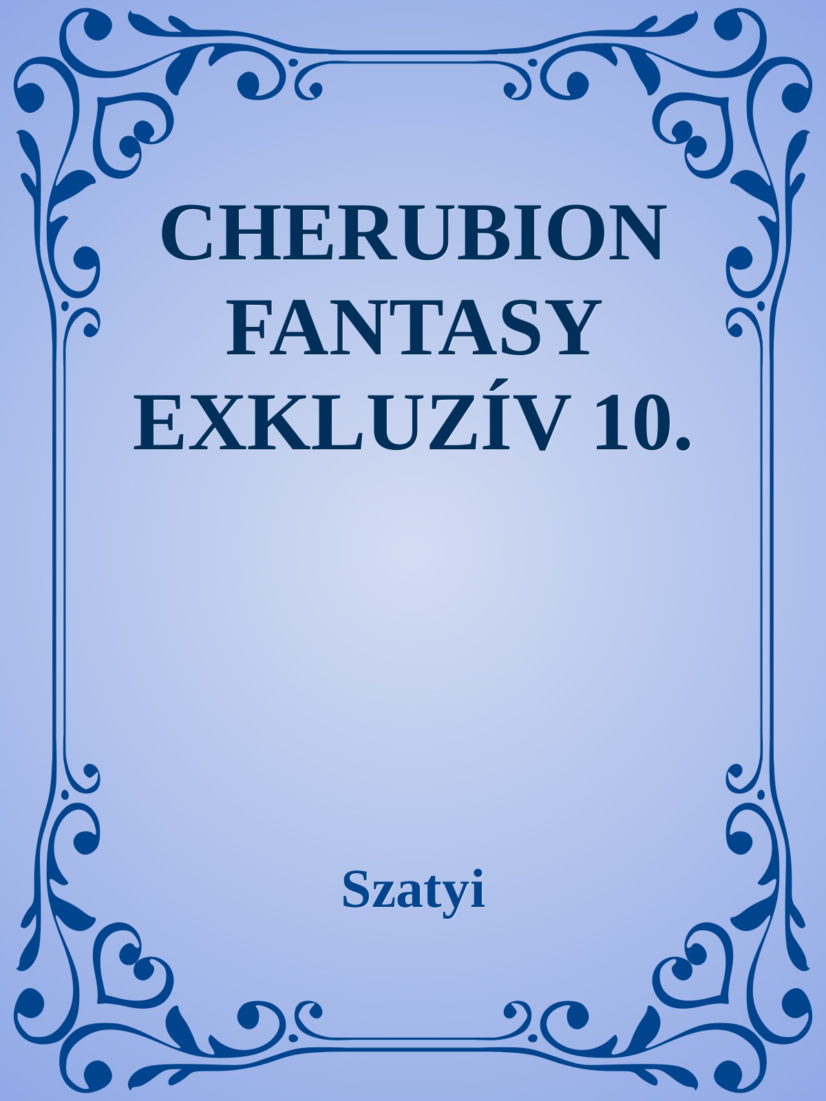 CHERUBION FANTASY EXKLUZÍV 10.