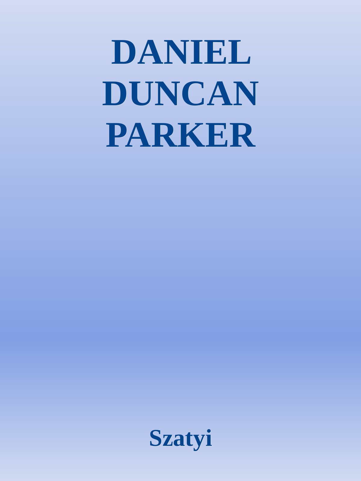 DANIEL DUNCAN PARKER