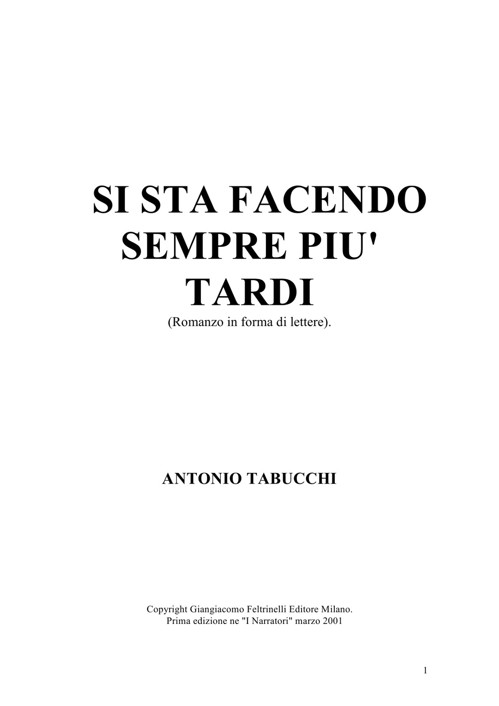 Si sta facendo sempre piu tardi