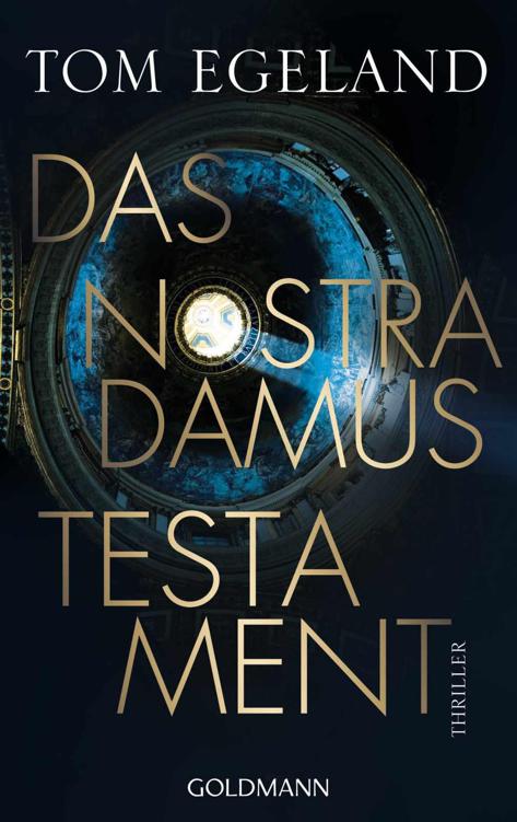 Das Nostradamus-Testament: Thriller