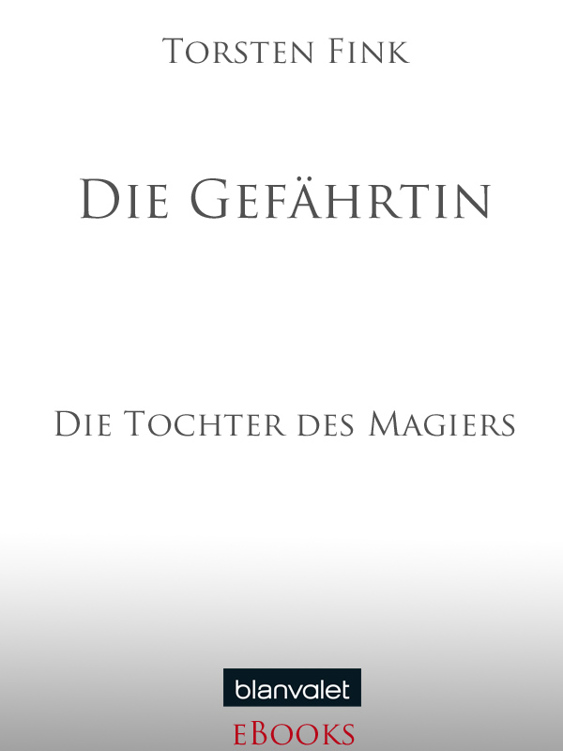 Die Tochter des Magiers 02 - Die Gefährtin