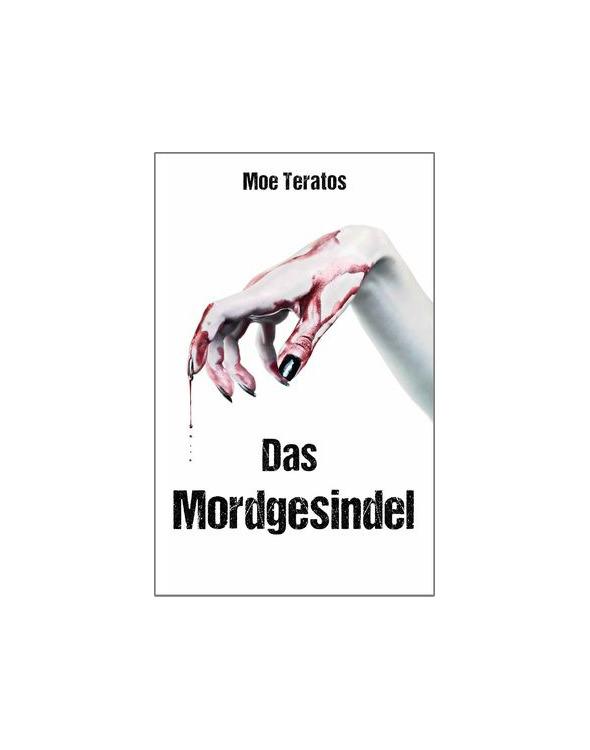 Das Mordgesindel