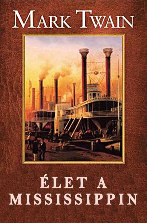 Élet a Mississippin