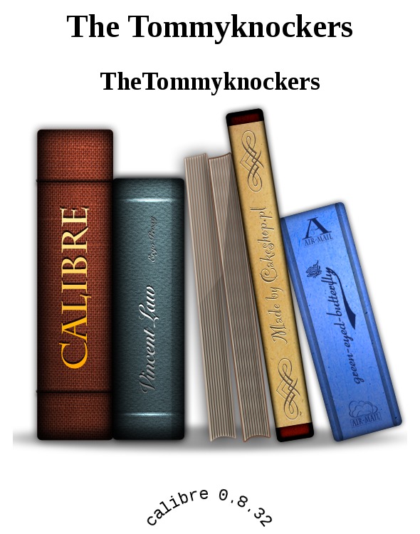 The Tommyknockers