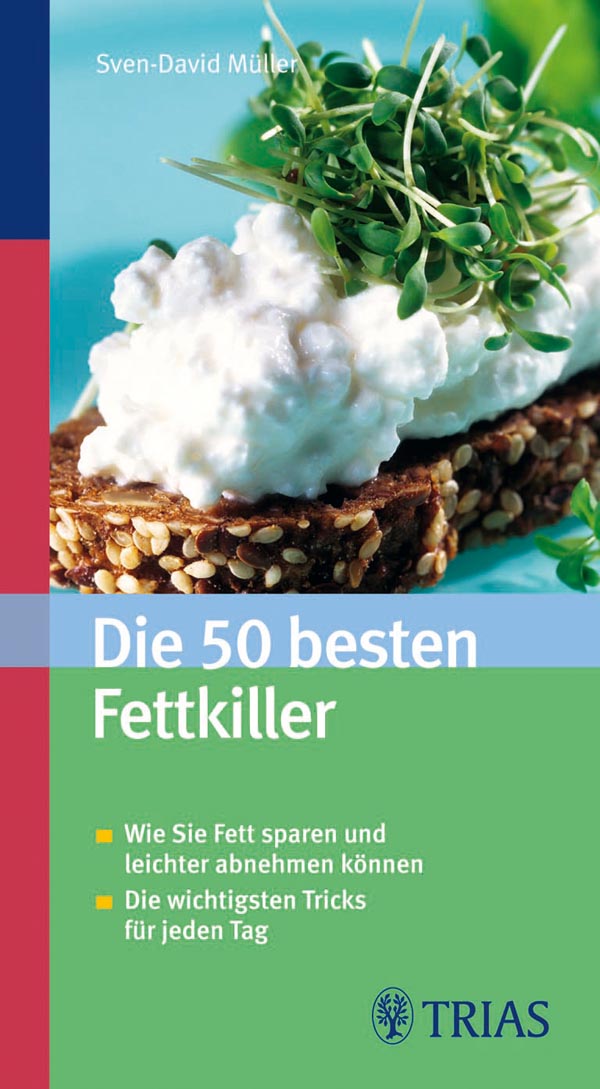 Die 50 besten Fettkiller - wie Sie Fett sparen und leichter abnehmen können