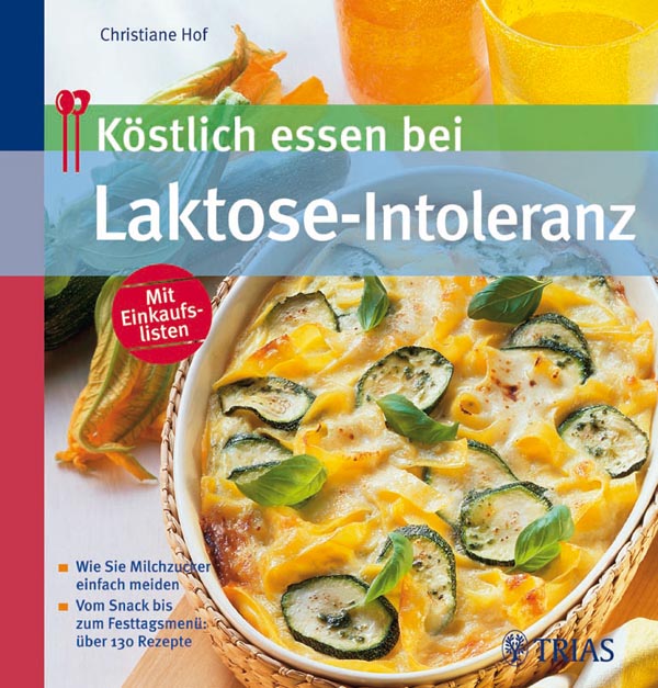 Köstlich essen bei Laktose-Intoleranz