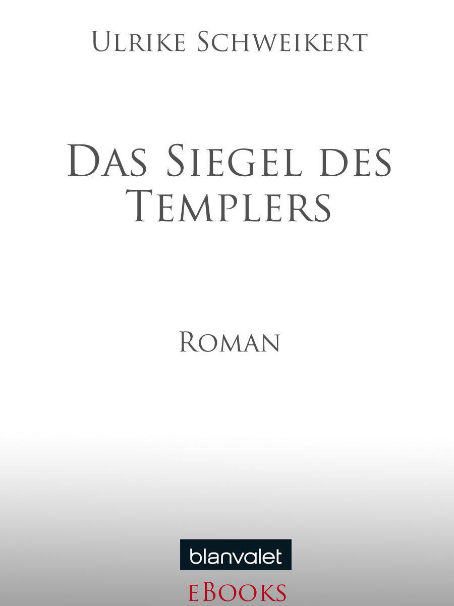 Das Siegel des Templers: Roman