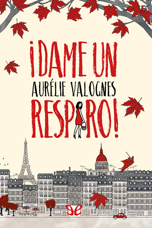 ¡Dame un respiro!
