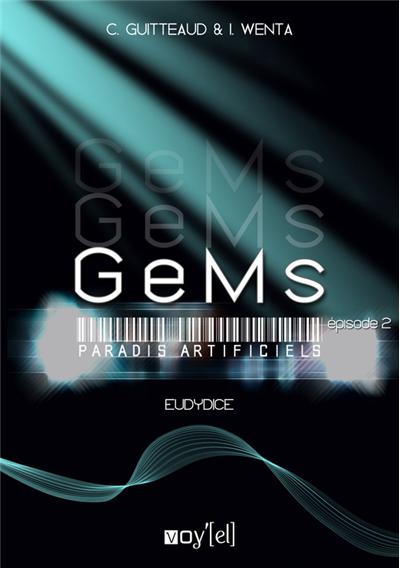 GeMs - Paradis Artificiels - 2x02