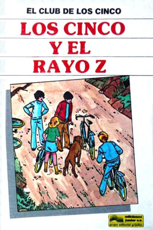 Los cinco y el rayo Z
