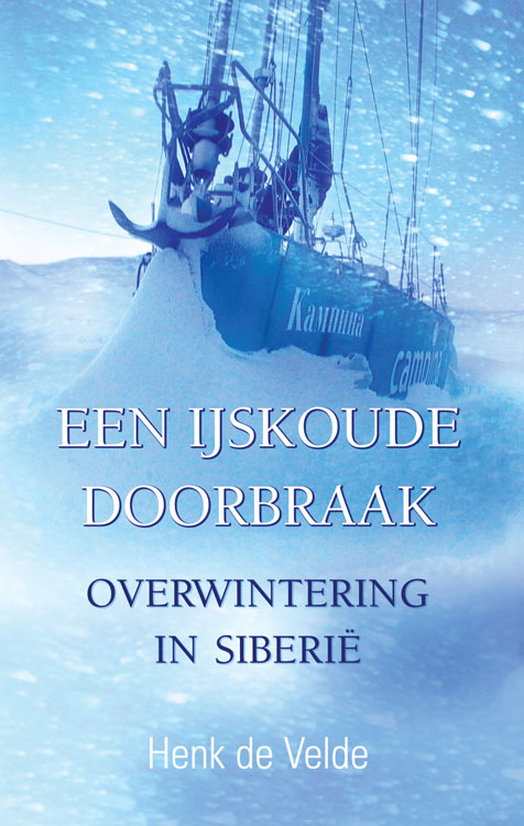 Een IJskoude doorbraak. Overwintering in Siberië