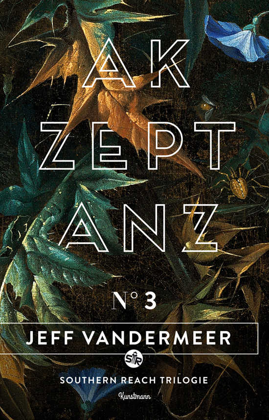 Jeff Vandermeer - Southern Reach Band 3 - Akzeptanz