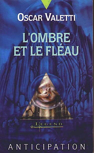 L'Ombre et le Fléau