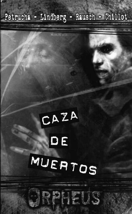 Mundo de Tinieblas - Fantasma - Caza de muertos