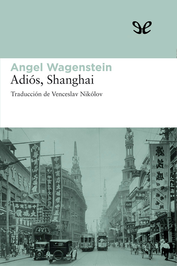 Adiós, Shanghai
