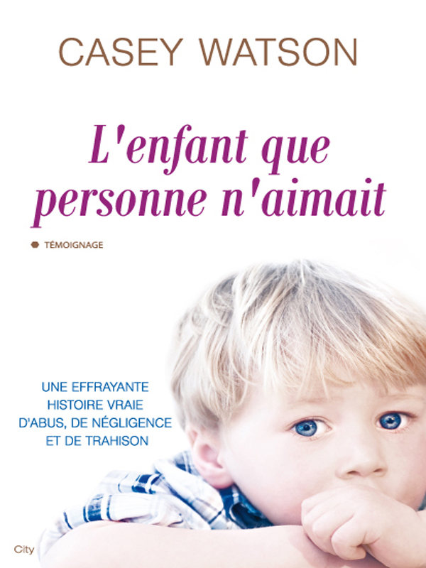 L'enfant que personne n'aimait