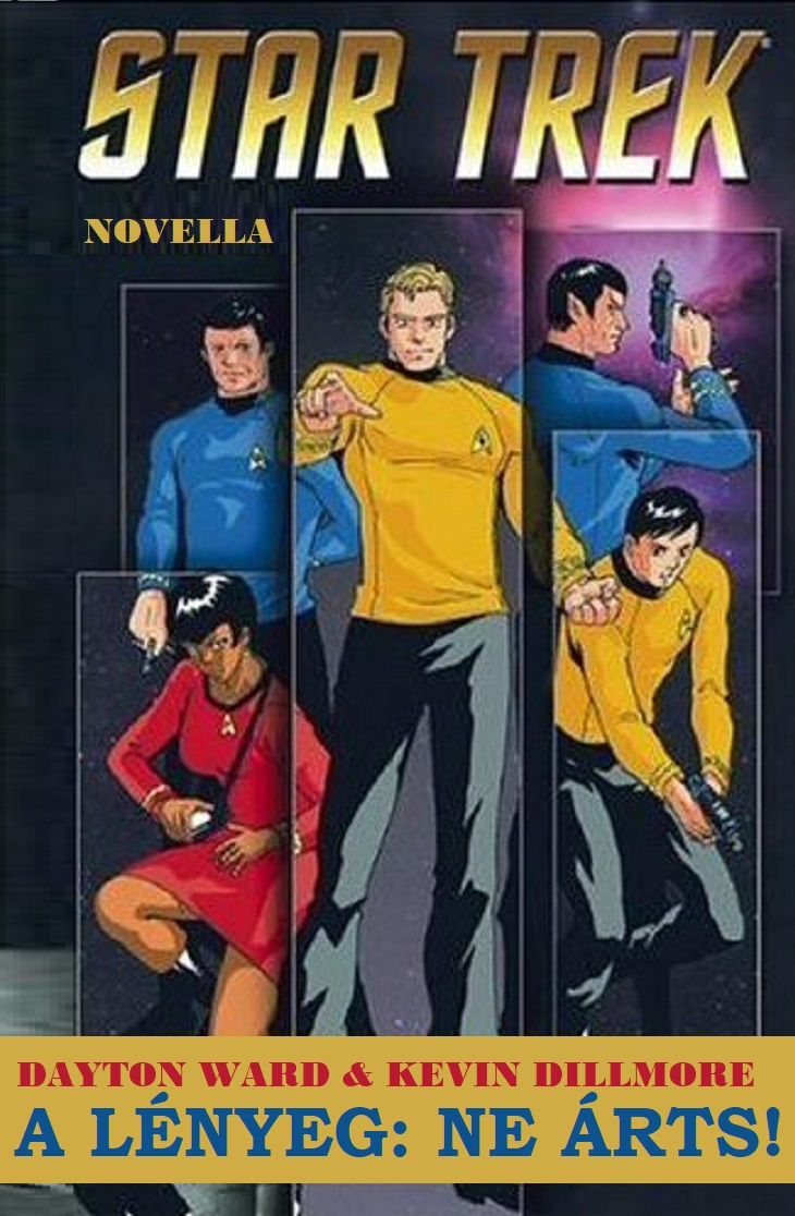 A lényeg: ne árts! [Star Trek-novella]