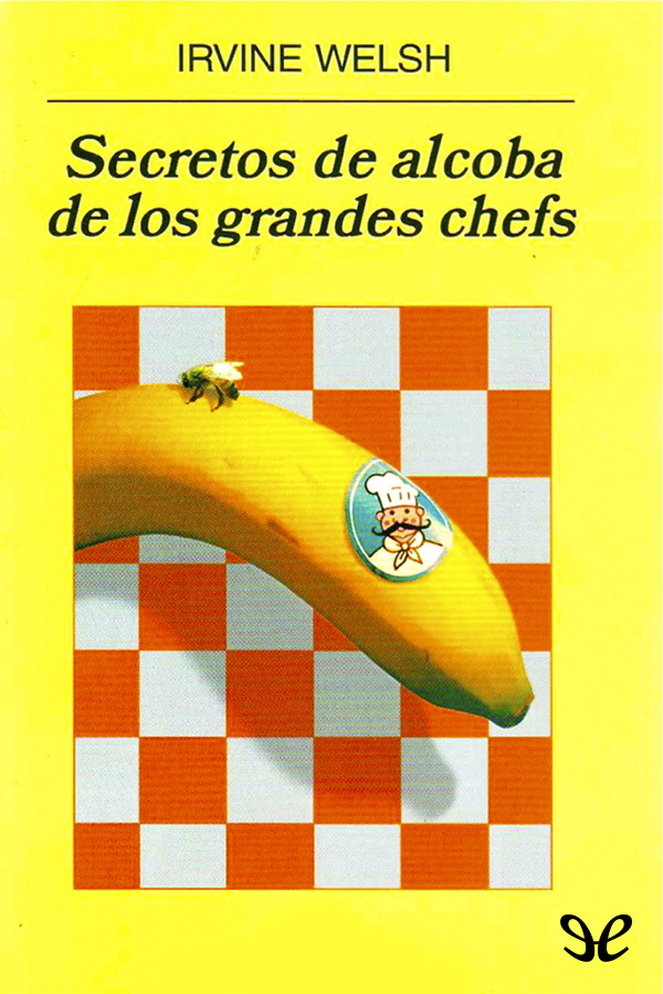 Secretos de alcoba de los grandes chefs