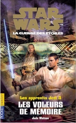 STARWARS Les apprentis Jedi [03]: Les voleurs de mémoire