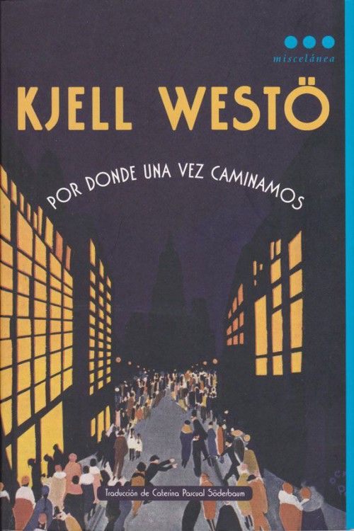 Por donde una vez caminamos