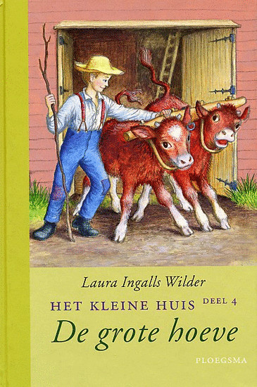 Het kleine huis 04 -  De grote hoeve