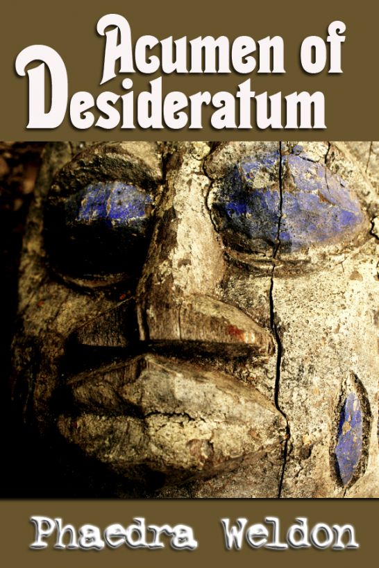 Acumen Of Desideratum