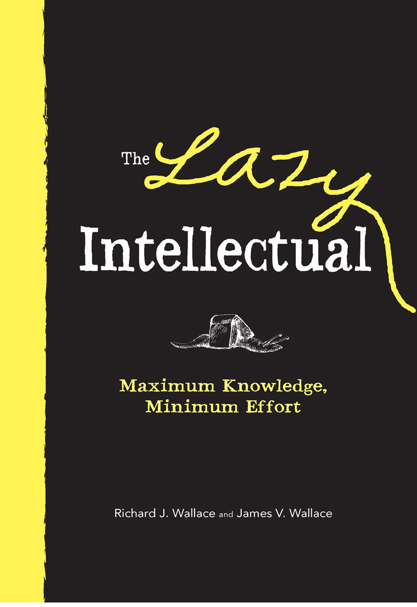 The Lazy Intellectual