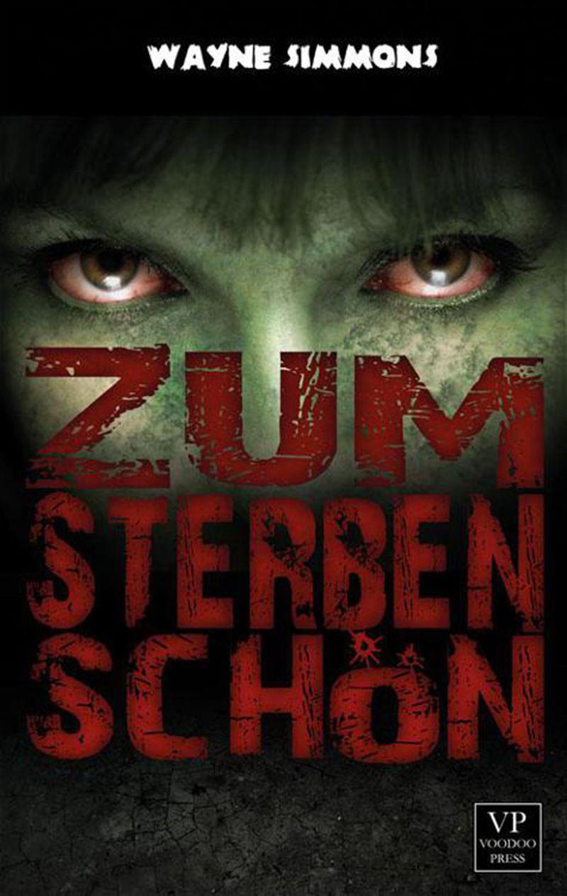 Zum Sterben schön: Zombie-Roman