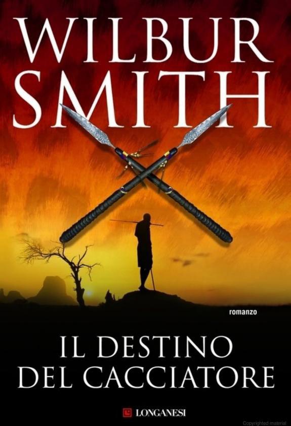 Smith Wilbur - ciclo i Ballantyne e i Courteney - 2009 - Il destino del cacciatore