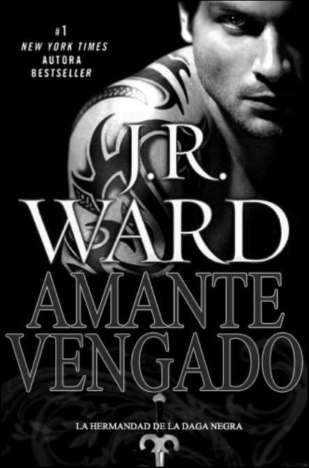 Saga de la hermandad de la Daga Negra 07 - Amante vengado