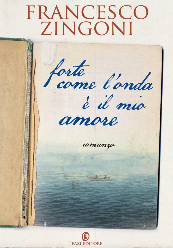 Forte Come L'Onda E' Il Mio Amore