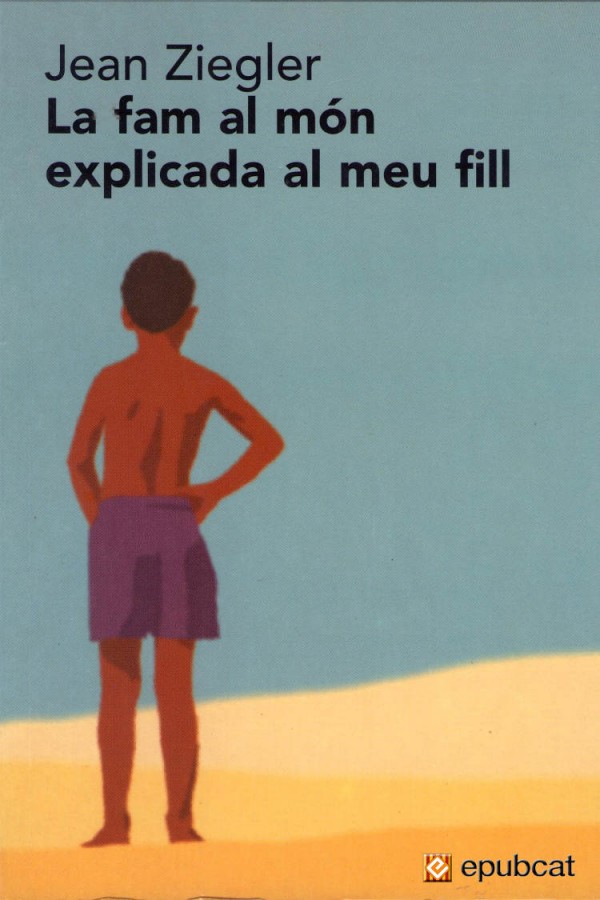 La fam del món explicada al meu fill