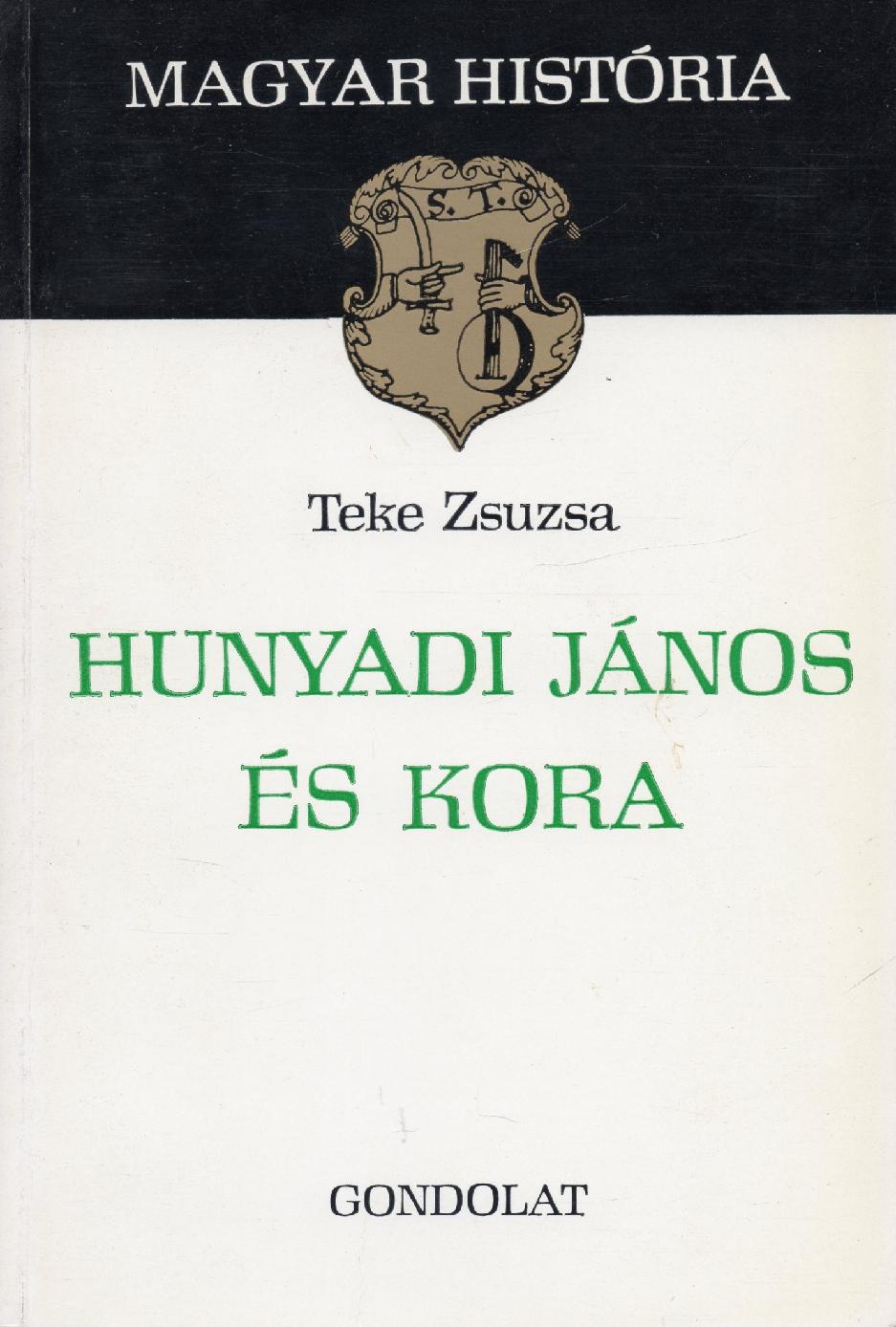 Hunyadi János és kora