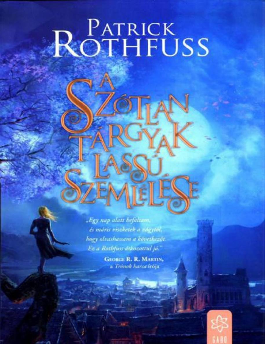 Patrick Rothfuss - A királygyilkos krónikája 2.5.