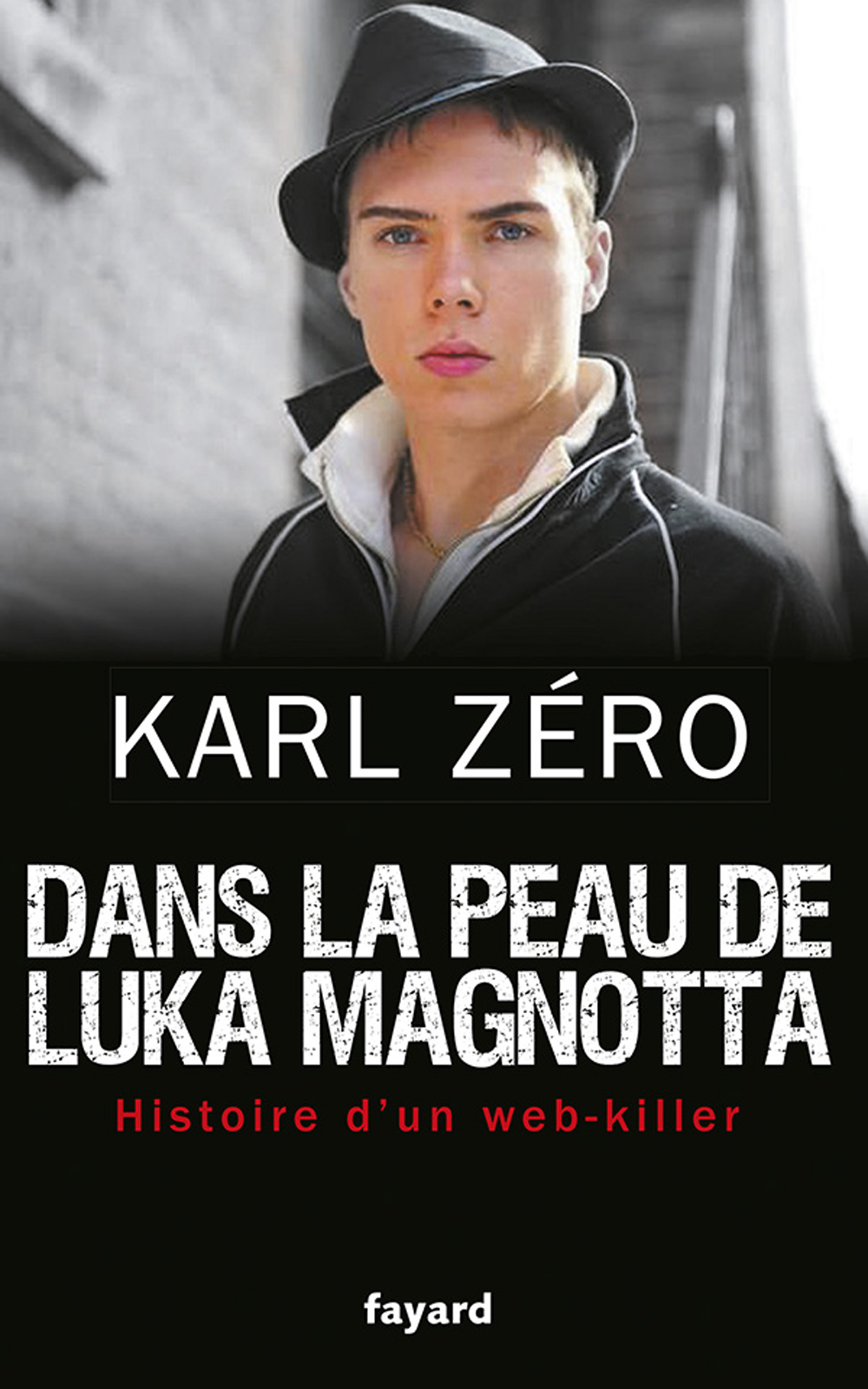 Dans la peau de Luka Magnotta