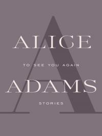To See You Again: Stories