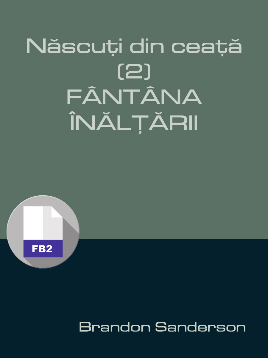 Născuţi din ceaţă • Fântâna Înălţării