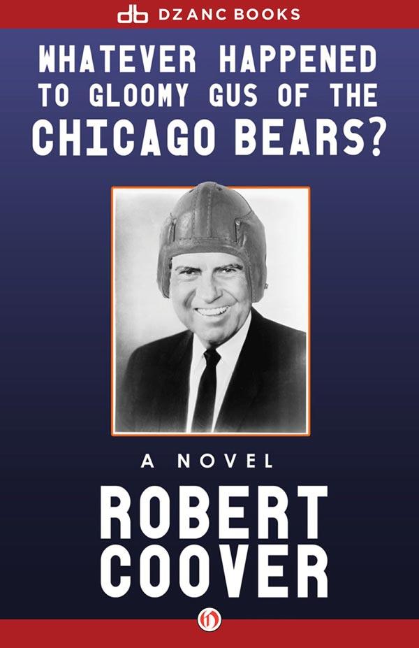 Whatever Happened to Gloomy Gus of the Chicago Bears?