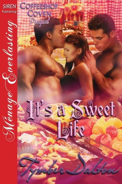 It's a Sweet Life