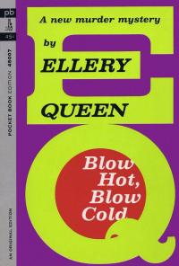 Blow Hot, Blow Cold