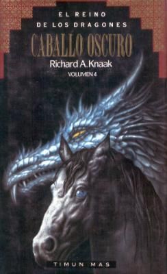(Reino De Los Dragones 04) Caballo Oscuro