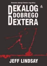 Dekalog dobrego Dextera