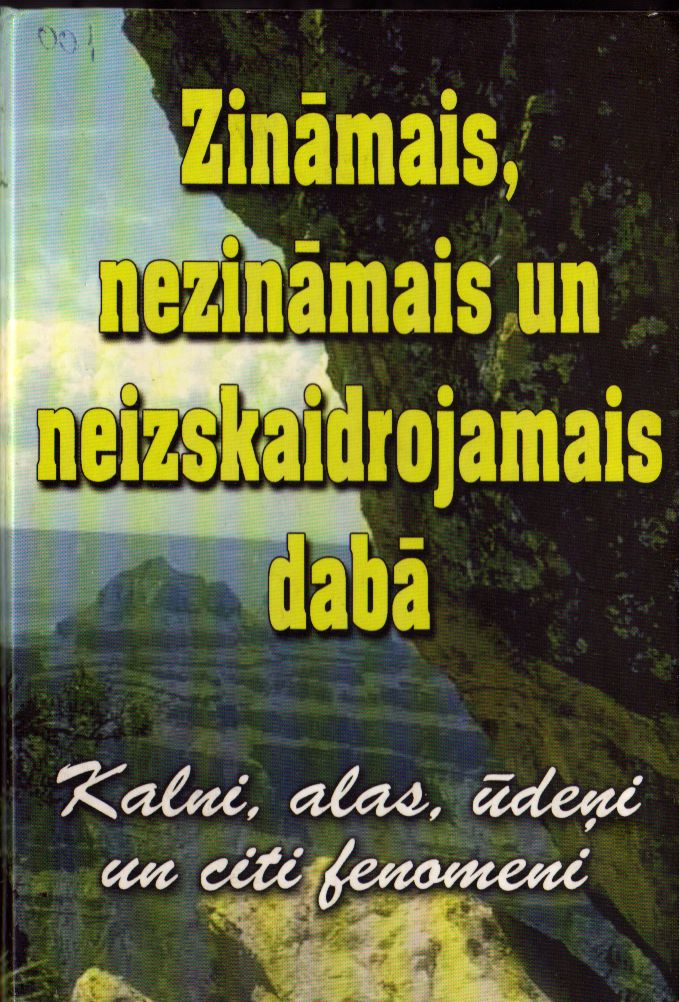 Zināmais, nezināmais un neizskaidrojamais dabā