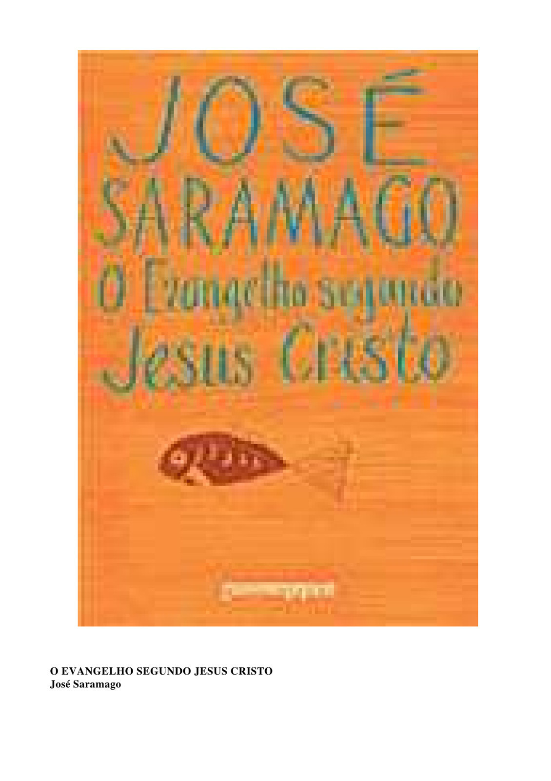 O Evangelho Segundo Jesus Cristo
