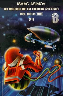 Lo Mejor De La Ciencia Ficción Del Siglo XIX II